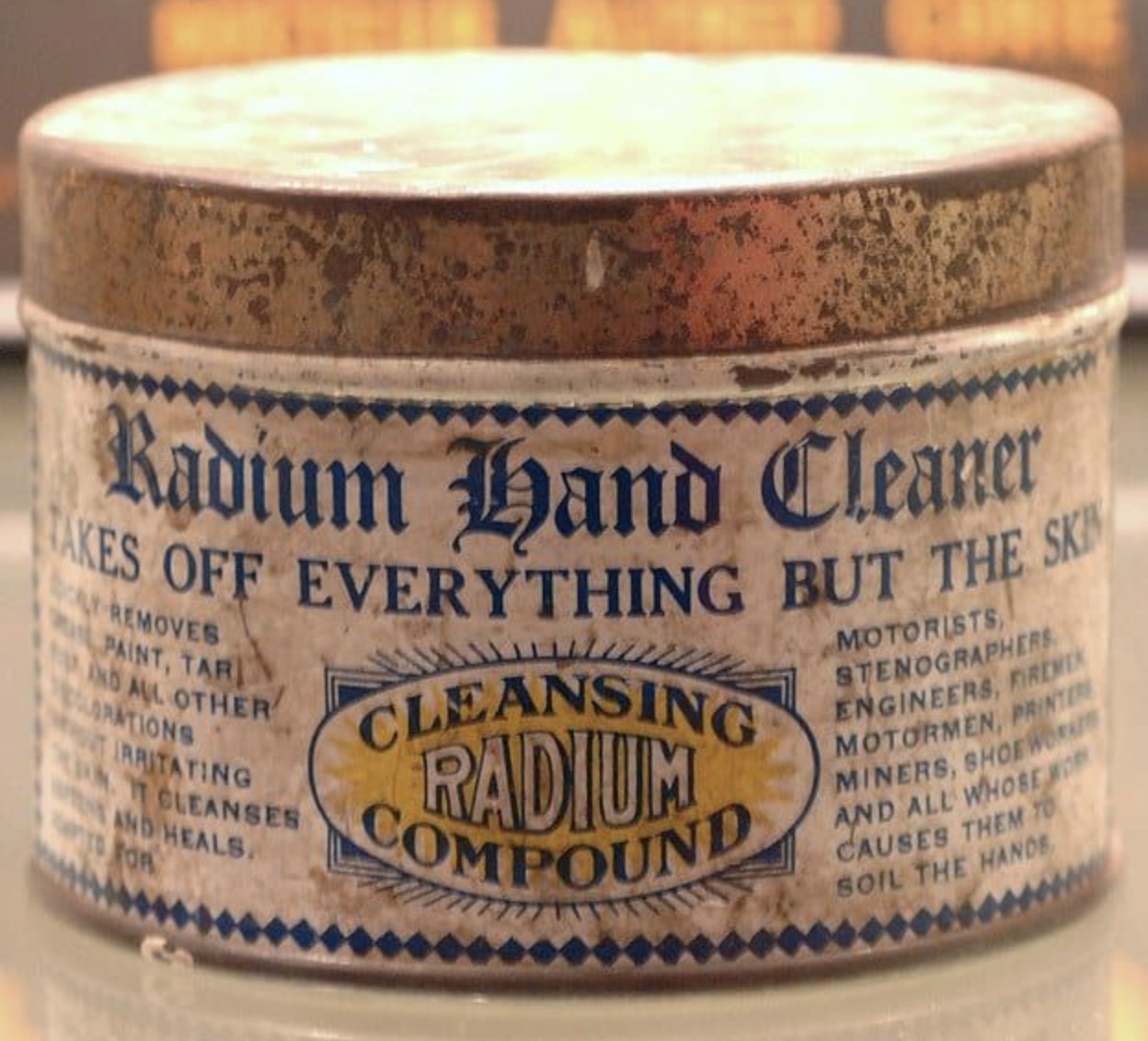 Skin - Radium Hand Cleaner Rakes Off Everything But The Sk Removes Paint, Tar Ind All Other Orations Irritating It Cleanses And Heals. For Cleansing Radium Compound Motorists Stenographers Engineers, Free Motormen, Printer Miners, Shoew And All Whose Caus